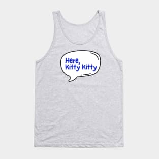 Here Kitty Kitty | Kate Daniels Universe Tank Top